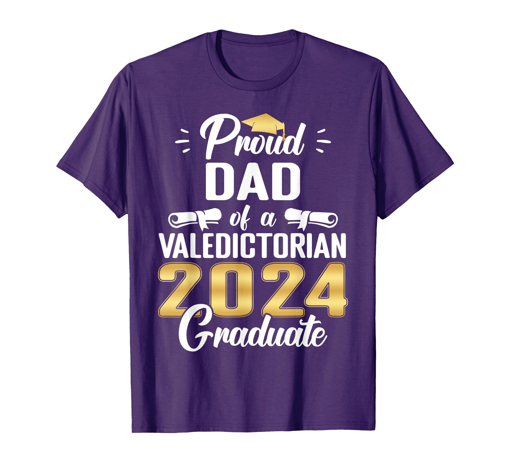Proud Dad 2024 Valedictorian Class T-Shirt - Minimalist Print for Adults - T-Shirt, Sweatshirt, Hoodie