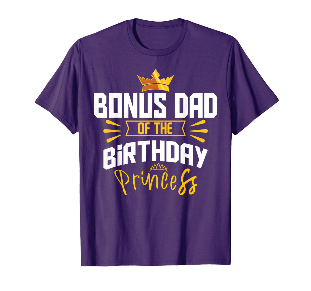 Bonus Dad Birthday Princess Party Bday T-Shirt - Unique Graphic Unisex - T-Shirt, Sweatshirt, Hoodie