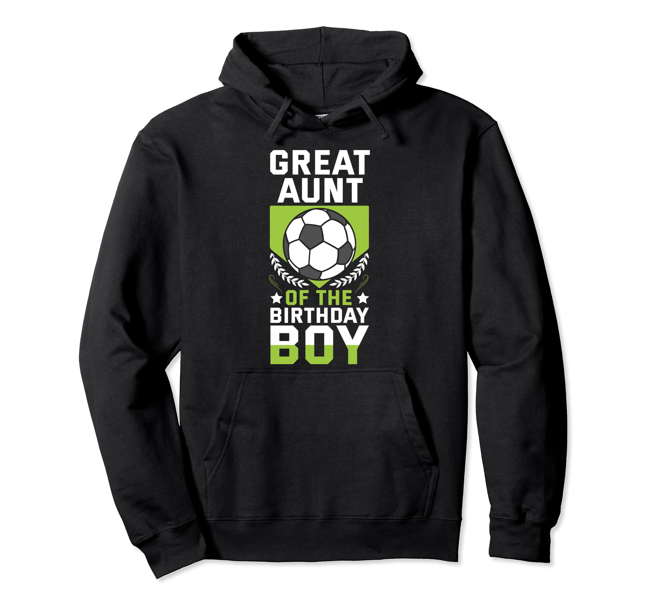 Great Aunt Birthday Soccer Player Team Hoodie - Graphic Print for Adults - T-Shirt, Sweatshirt, Hoodie