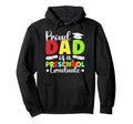 Dad Preschool Graduate Dad Preschool Hoodie - Unique Graphic Unisex - T-Shirt, Sweatshirt, Hoodie