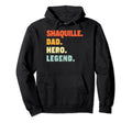 Shaquille Dad Hero Legend Personalized Hoodie - Custom Art Print Unisex - T-Shirt, Sweatshirt, Hoodie