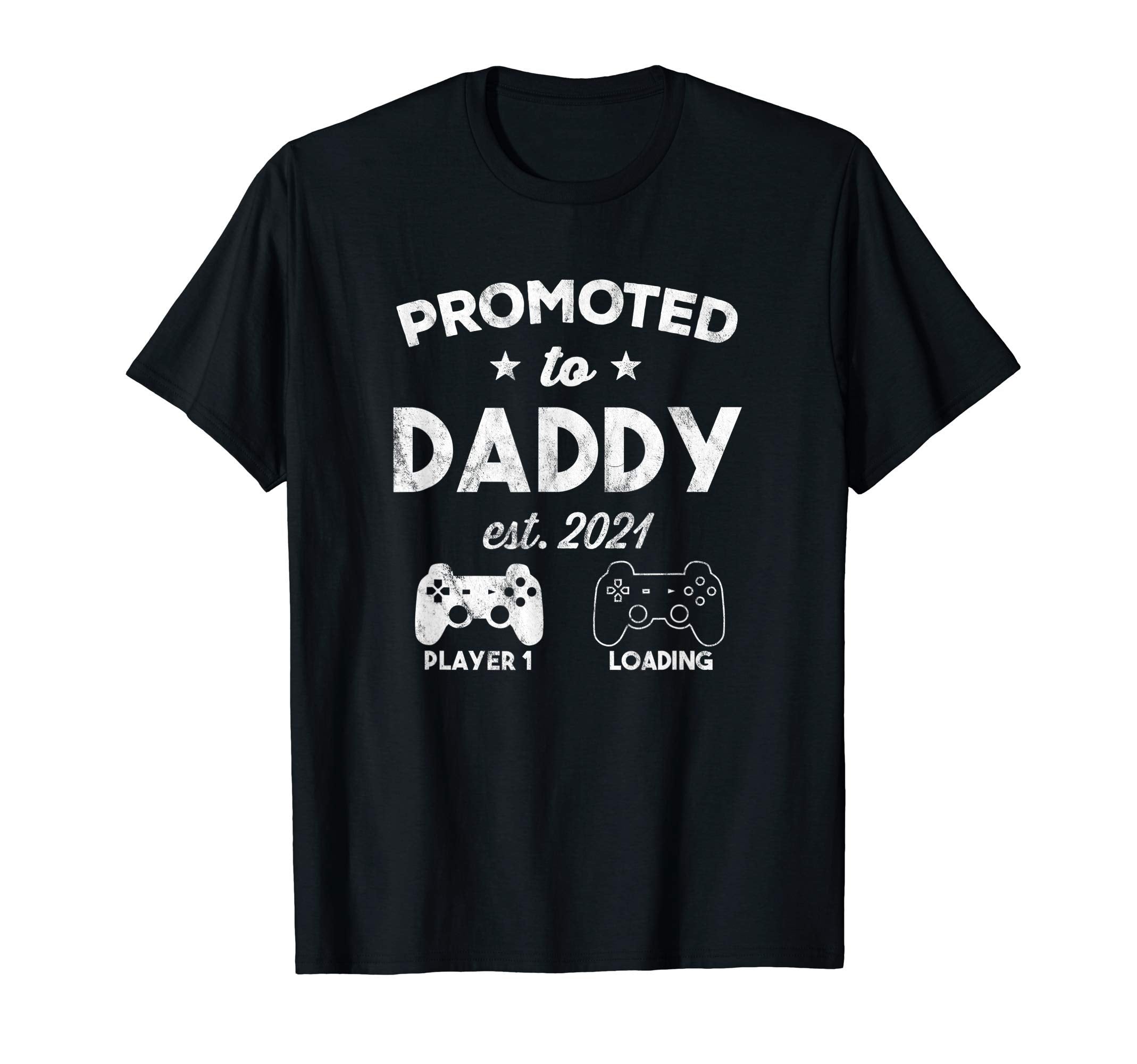 Mens Promoted To Daddy 2021 Soon T-Shirt - Casual Everyday Wear for Adults - T-Shirt, Sweatshirt, Hoodie