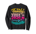 Family 2026 Vibes Making Sweatshirt - Fun Novelty Design for Adults - T-Shirt, Sweatshirt, Hoodie