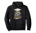 Proud Dad Graduate Fun Graduation Hoodie - Casual Everyday Wear for Adults - T-Shirt, Sweatshirt, Hoodie