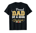Proud Dad 2026 Graduate Dad Graduation T-Shirt - Trendy Graphic Unisex - T-Shirt, Sweatshirt, Hoodie