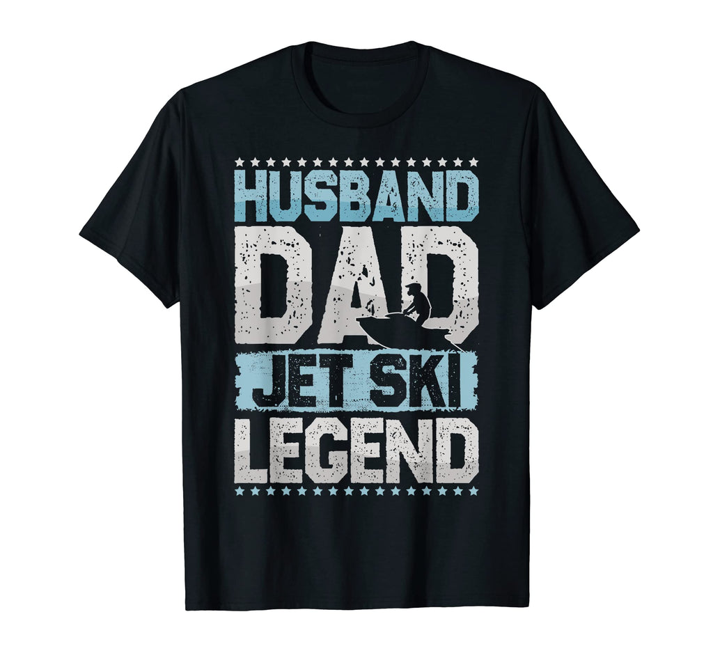 Motorboat Husband Dad Jetski Legend T-Shirt - Streetwear Style Unisex - T-Shirt, Sweatshirt, Hoodie