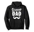Soccer Dad Daddy Father Player Papa Hoodie - Aesthetic Graphic Unisex - T-Shirt, Sweatshirt, Hoodie