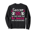 Soccer Sis Funny Soccer Sister Sweatshirt - Custom Art Print for Adults - T-Shirt, Sweatshirt, Hoodie