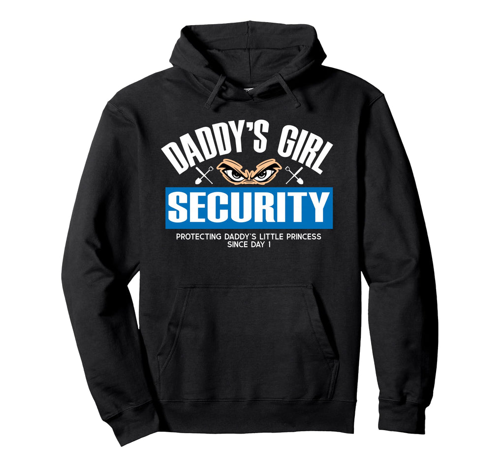 Daddys Security Protecting Dads Hoodie - Trendy Graphic for Adults - T-Shirt, Sweatshirt, Hoodie