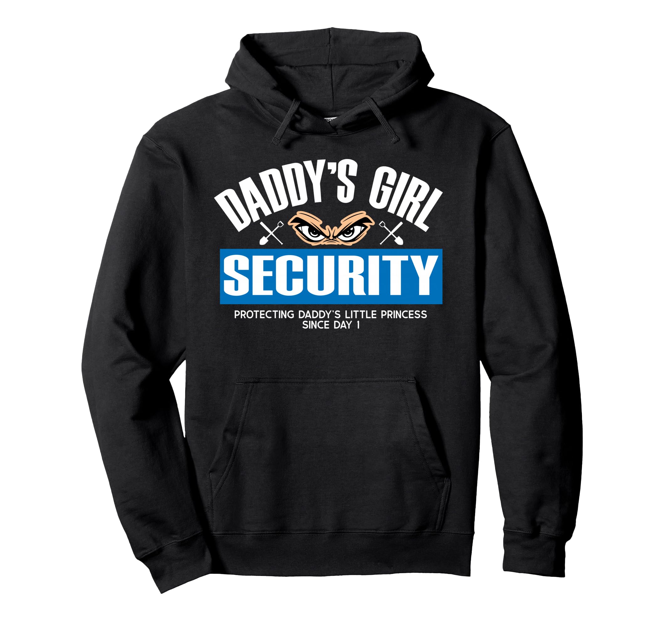 Daddys Security Protecting Dads Hoodie - Trendy Graphic for Adults - T-Shirt, Sweatshirt, Hoodie