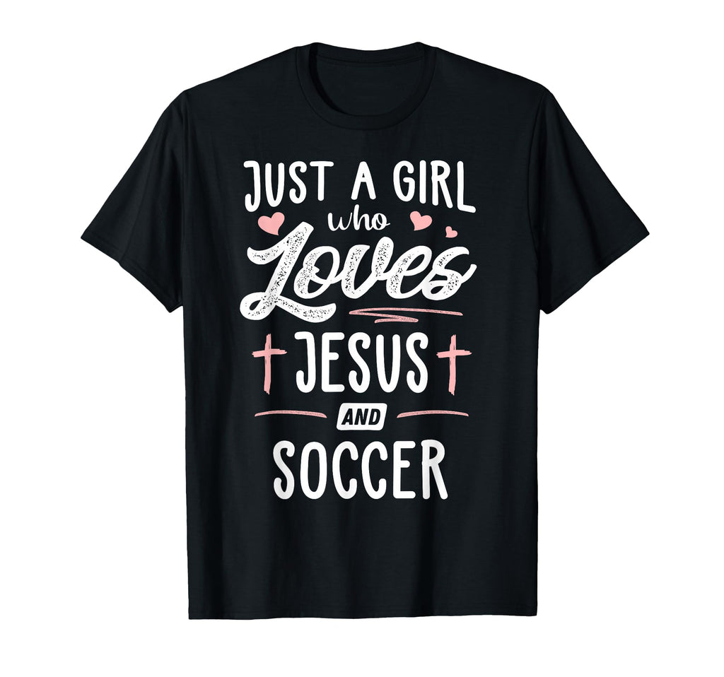 Just Who Loves Jesus And Soccer Gift T-Shirt - Unique Graphic Men Women - T-Shirt, Sweatshirt, Hoodie
