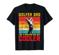 Golf Dad Cooler Fathers Day Golfer Daddy T-Shirt - Unique Graphic Unisex - T-Shirt, Sweatshirt, Hoodie