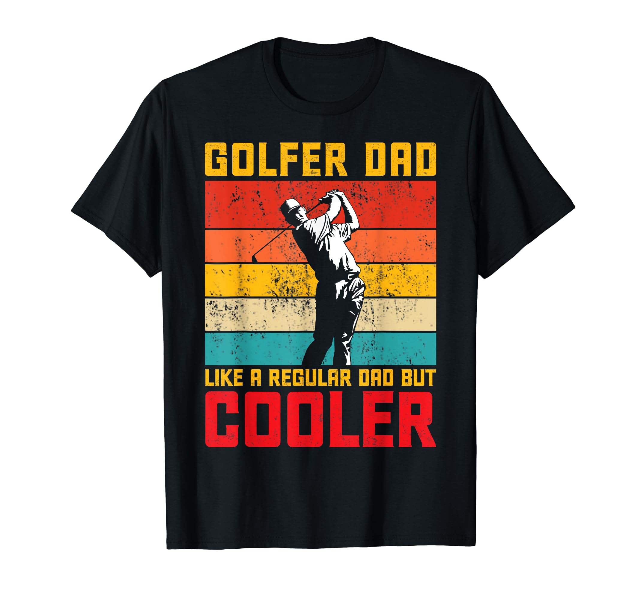 Golf Dad Cooler Fathers Day Golfer Daddy T-Shirt - Unique Graphic Unisex - T-Shirt, Sweatshirt, Hoodie