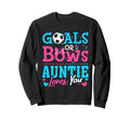 Goals Or Bows Auntie Loves You Sweatshirt - Casual Everyday Wear Men Women - T-Shirt, Sweatshirt, Hoodie