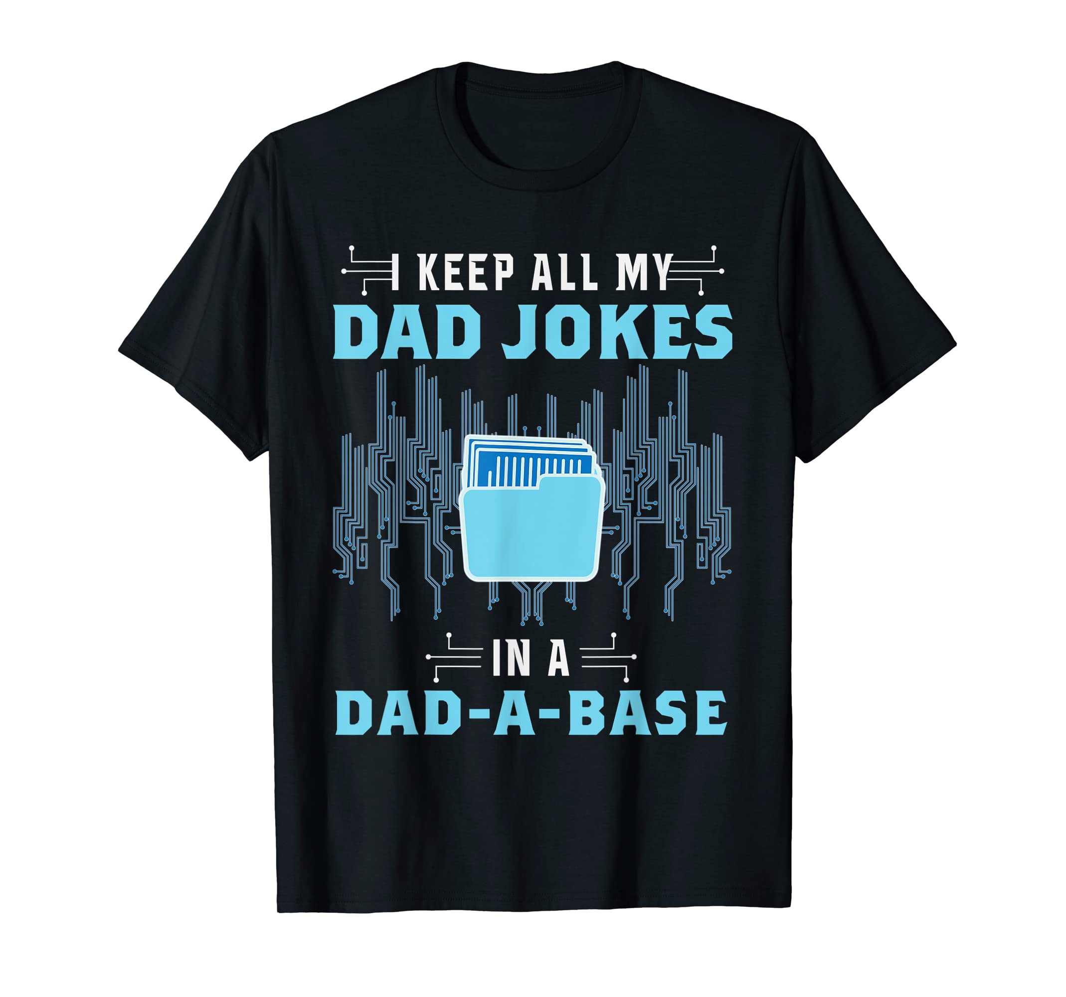 Mens Computer Programmer I Keep All Dad T-Shirt - Aesthetic Graphic Unisex - T-Shirt, Sweatshirt, Hoodie