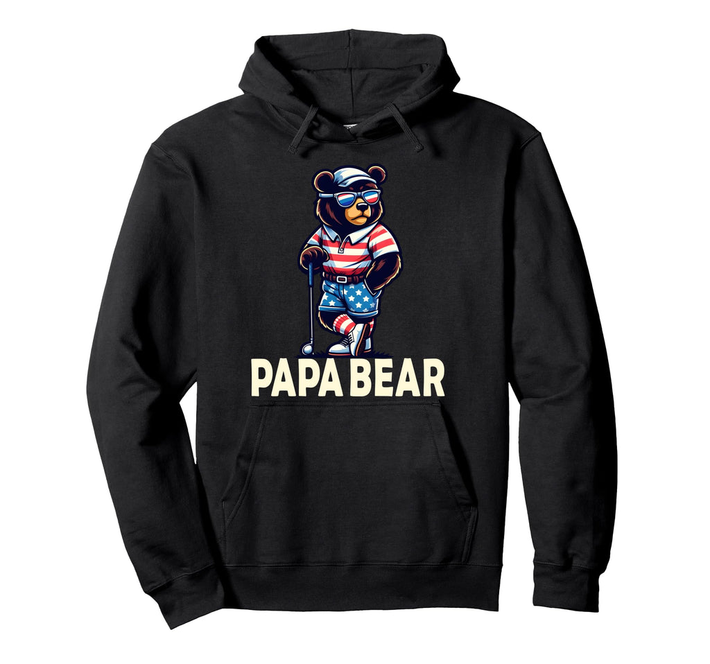 Papa Bear Gifts Funny Birthday Fun Hoodie - Novelty Apparel for Adults - T-Shirt, Sweatshirt, Hoodie