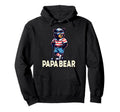 Papa Bear Gifts Funny Birthday Fun Hoodie - Novelty Apparel for Adults - T-Shirt, Sweatshirt, Hoodie