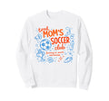 Soccer Tired Moms Club Surviving Sweatshirt - Custom Art Print Unisex - T-Shirt, Sweatshirt, Hoodie