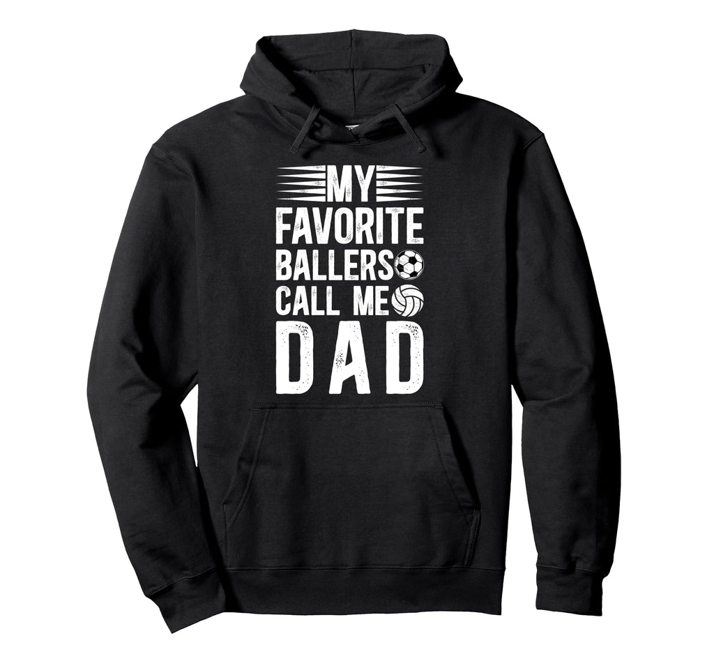 My Favorite Ballers Call Me Dad Hoodie - Aesthetic Graphic Unisex - T-Shirt, Sweatshirt, Hoodie