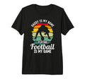 Mens Daddy Is My Name Playing Football T-Shirt - Fun Novelty Design Unisex - T-Shirt, Sweatshirt, Hoodie