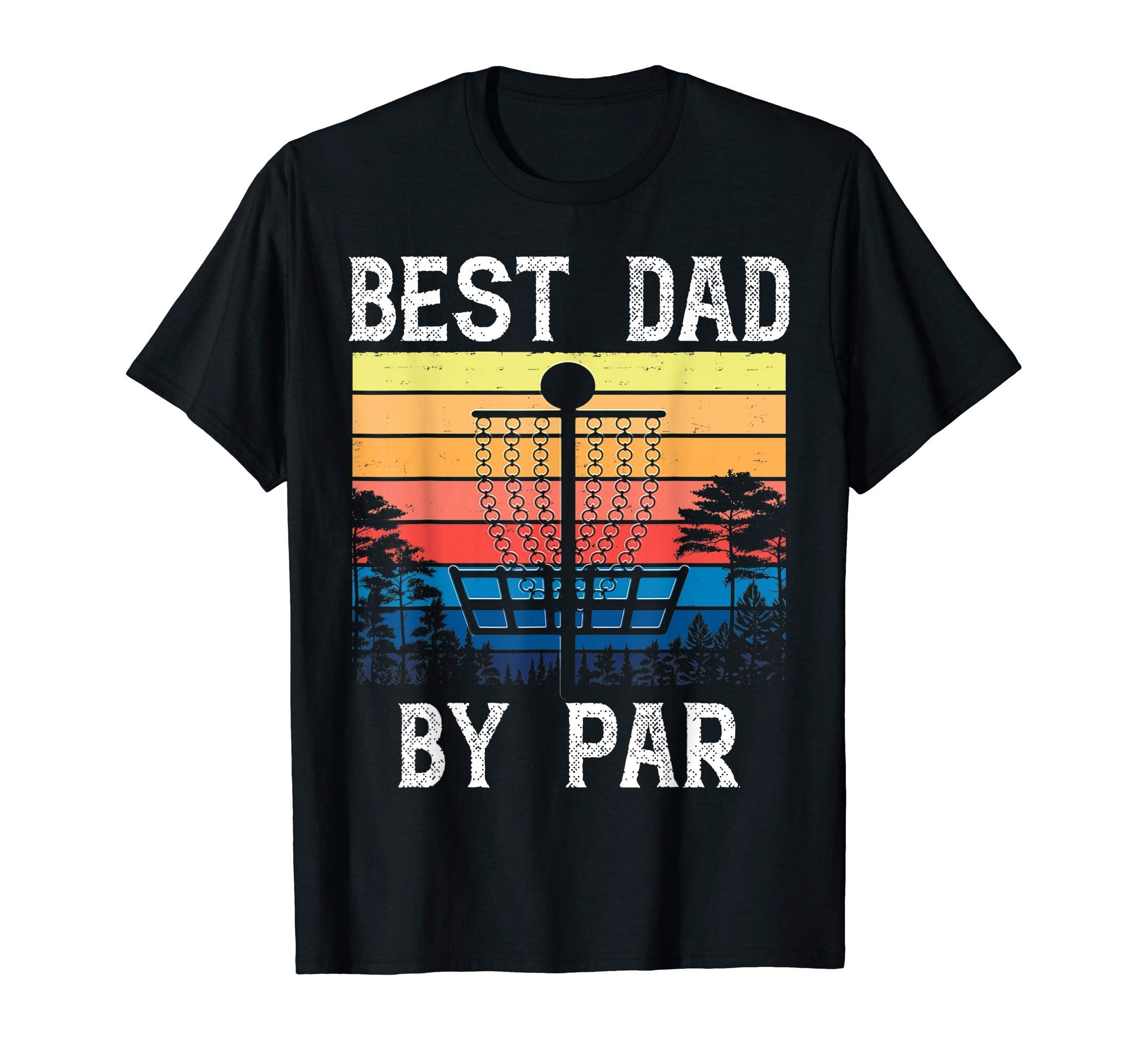 Best Dad Par Funny Disc Golf Gift Frisbee T-Shirt - Custom Art Print Unisex - T-Shirt, Sweatshirt, Hoodie