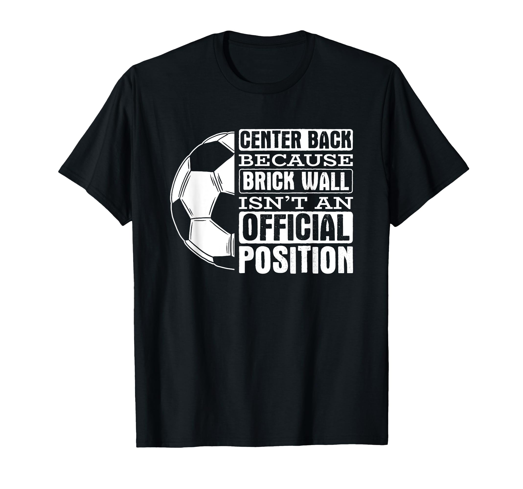 Center Back Brick Wall Position Sports T-Shirt - Streetwear Style Unisex - T-Shirt, Sweatshirt, Hoodie