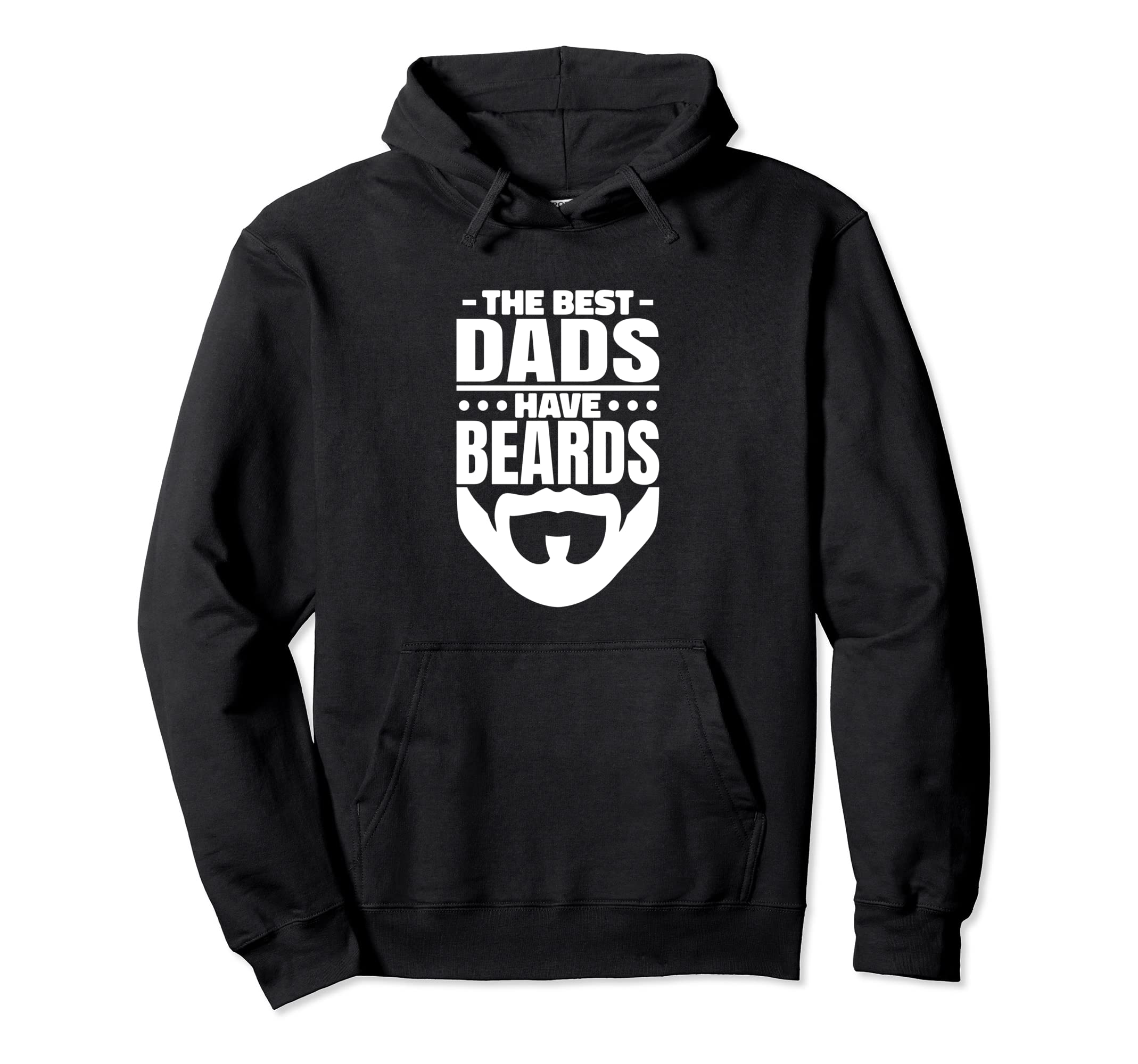 Best Dads Have Beards Bearded Dad Hoodie - Custom Art Print Men Women - T-Shirt, Sweatshirt, Hoodie