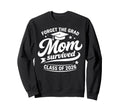 Senior Graduation School Class Sweatshirt - Fun Novelty Design Men Women - T-Shirt, Sweatshirt, Hoodie