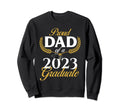 Proud Dad 2023 Graduate Graduation Sweatshirt - Minimalist Print Men Women - T-Shirt, Sweatshirt, Hoodie