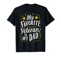 Dad Veterans Day My Favorite T-Shirt - Casual Everyday Wear for Adults - T-Shirt, Sweatshirt, Hoodie