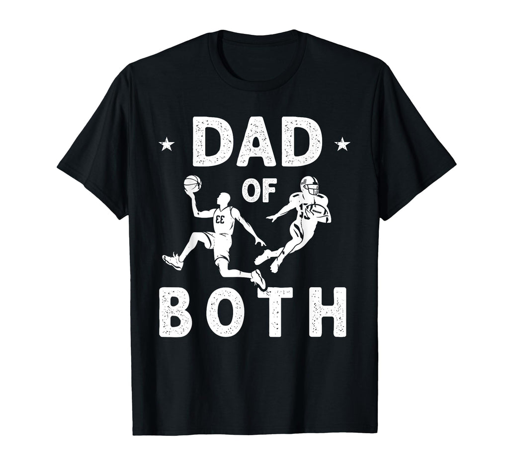 Dad Both Funny Football Basketball Dad T-Shirt - Trendy Graphic for Adults - T-Shirt, Sweatshirt, Hoodie