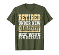 Retirement Retired Under New Management T-Shirt - Novelty Apparel Unisex - T-Shirt, Sweatshirt, Hoodie