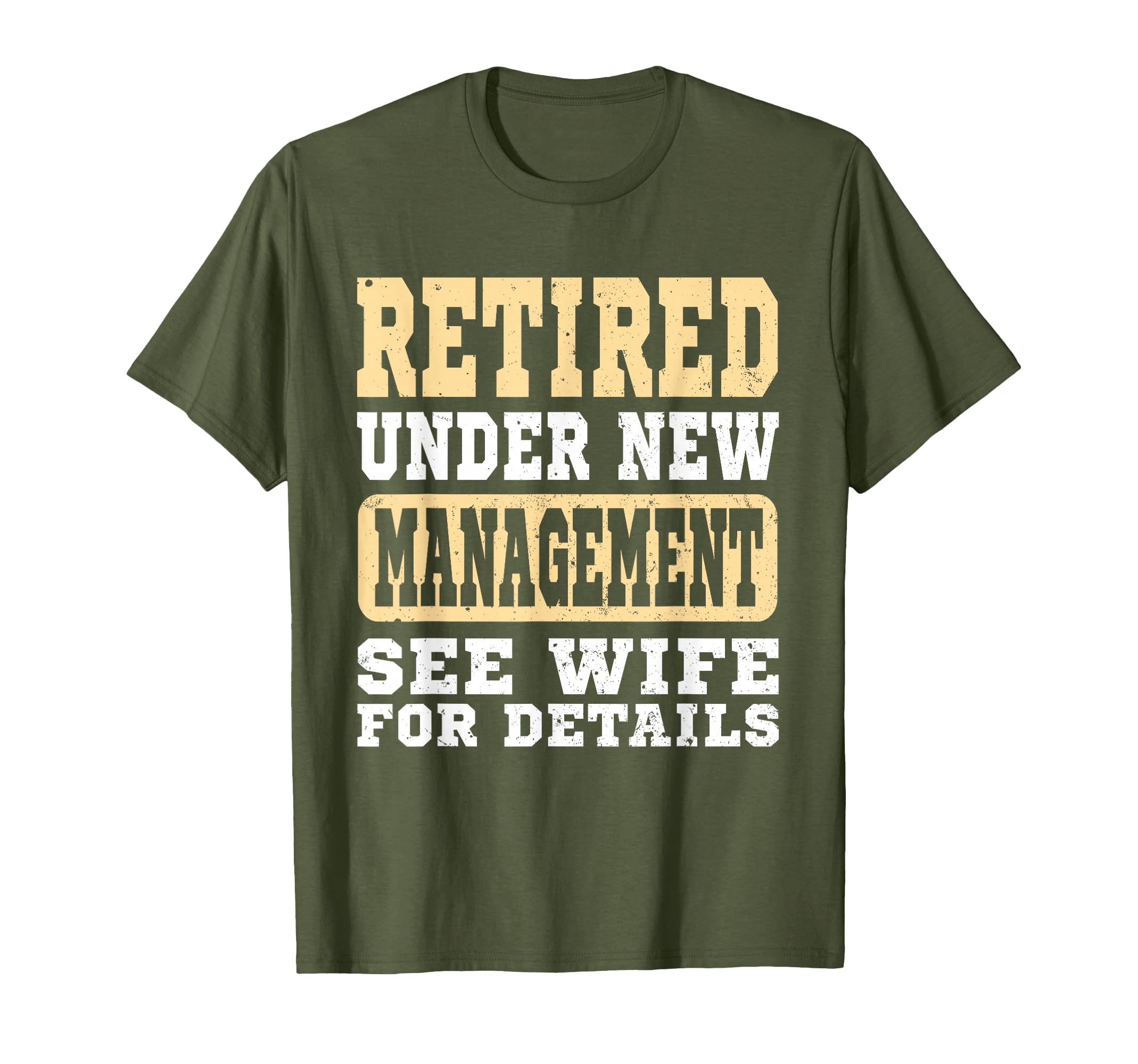 Retirement Retired Under New Management T-Shirt - Novelty Apparel Unisex - T-Shirt, Sweatshirt, Hoodie