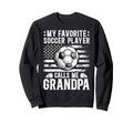 Proud Soccer Grandpa Soccer Player Sweatshirt - Unique Graphic for Adults - T-Shirt, Sweatshirt, Hoodie