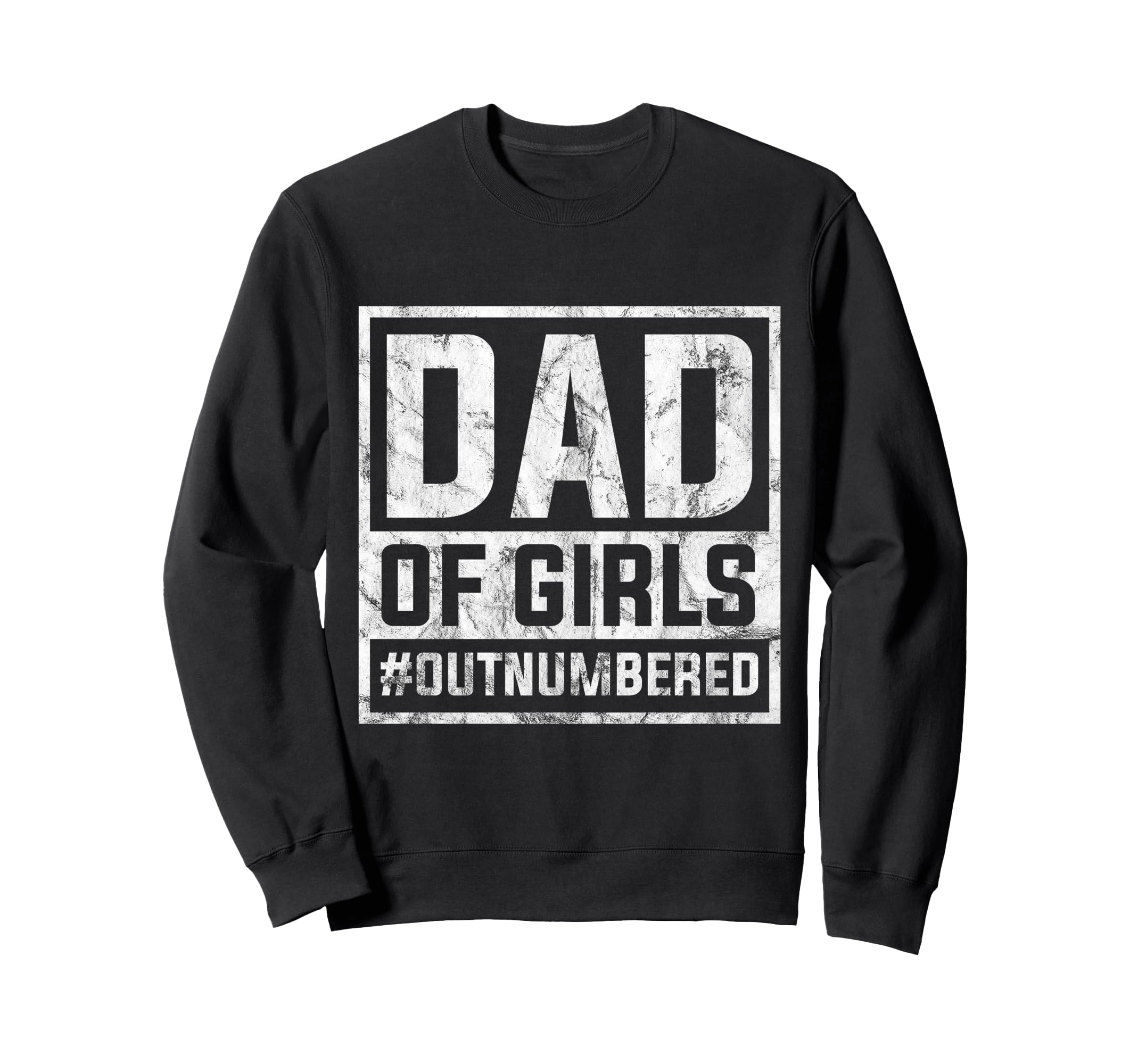 Dad Outnumbered Awesome Fathers Day Sweatshirt - Graphic Print Unisex - T-Shirt, Sweatshirt, Hoodie