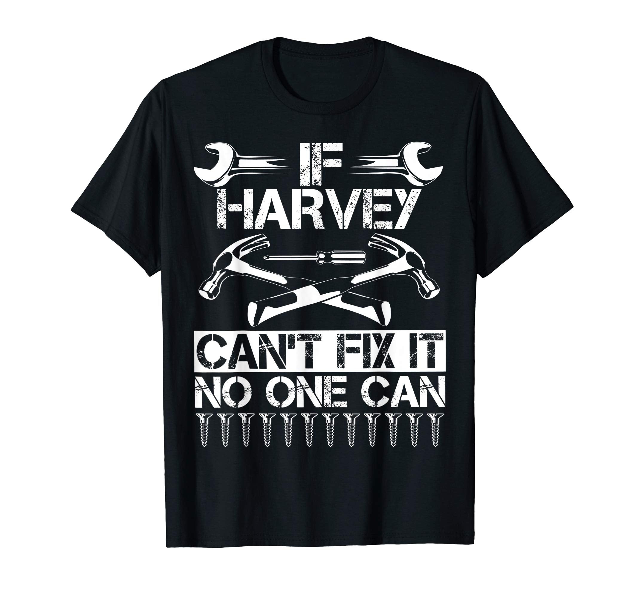 Harvey Fix It Funny Birthday T-Shirt - Streetwear Style Unisex - T-Shirt, Sweatshirt, Hoodie
