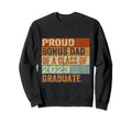 Proud Bonus Dad Class 2023 Graduate Sweatshirt - Trendy Graphic Men Women - T-Shirt, Sweatshirt, Hoodie