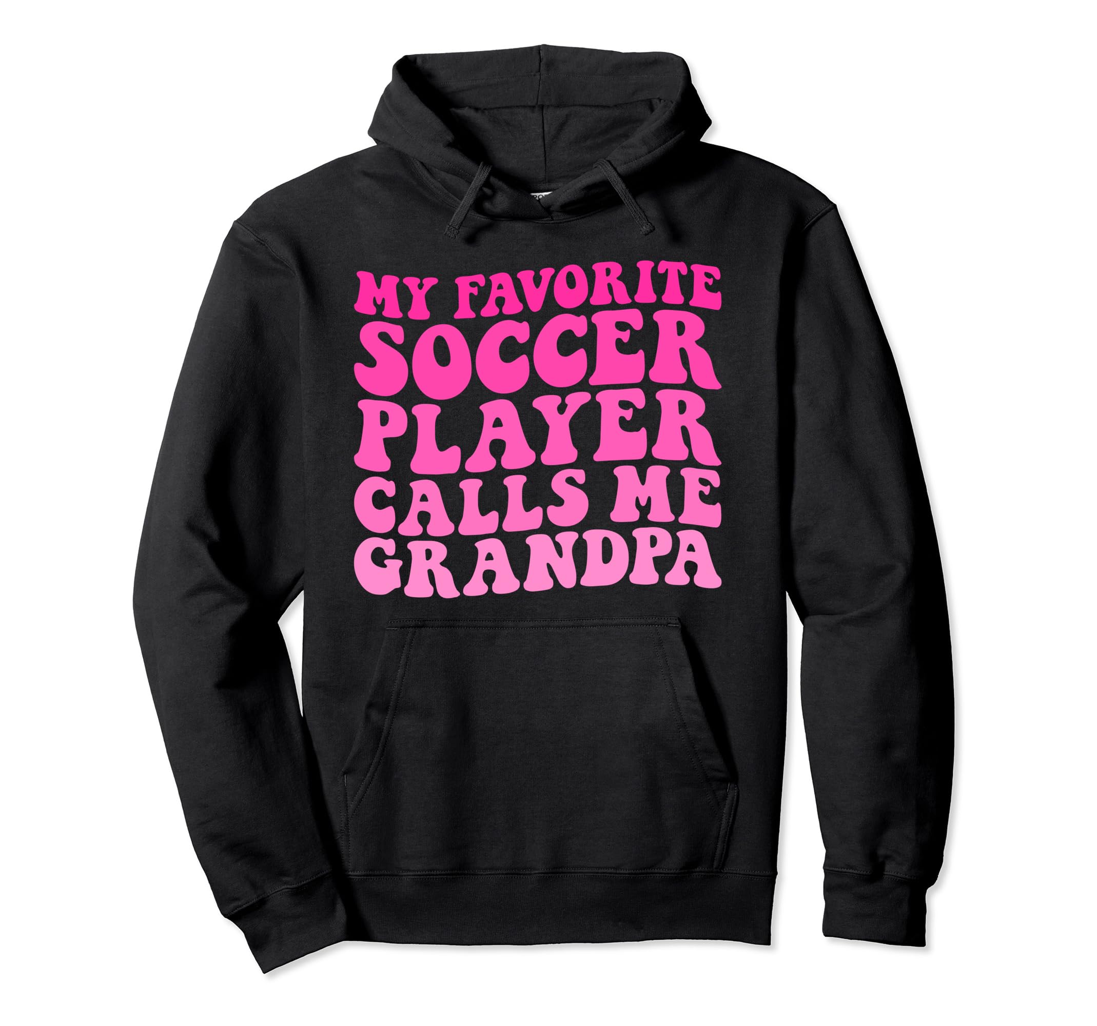 My Favorite Soccer Player Calls Me Hoodie - Unique Graphic for Adults - T-Shirt, Sweatshirt, Hoodie