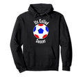 America Its Called Soccer Hoodie - Trendy Graphic Unisex - T-Shirt, Sweatshirt, Hoodie
