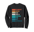 Single Dad Bearded Inked Dad Like Sweatshirt - Trendy Graphic Men Women - T-Shirt, Sweatshirt, Hoodie