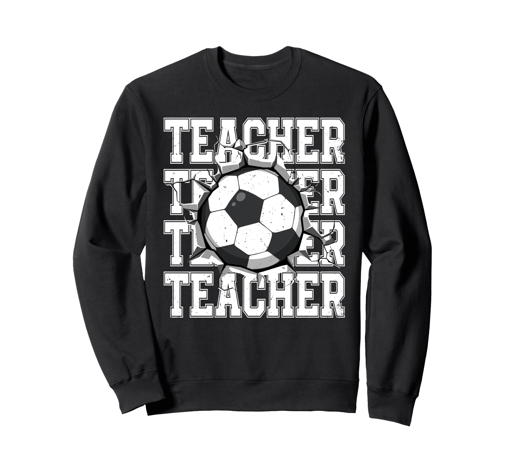 Soccer Teacher Cracked Wall Sweatshirt - Casual Everyday Wear for Adults - T-Shirt, Sweatshirt, Hoodie