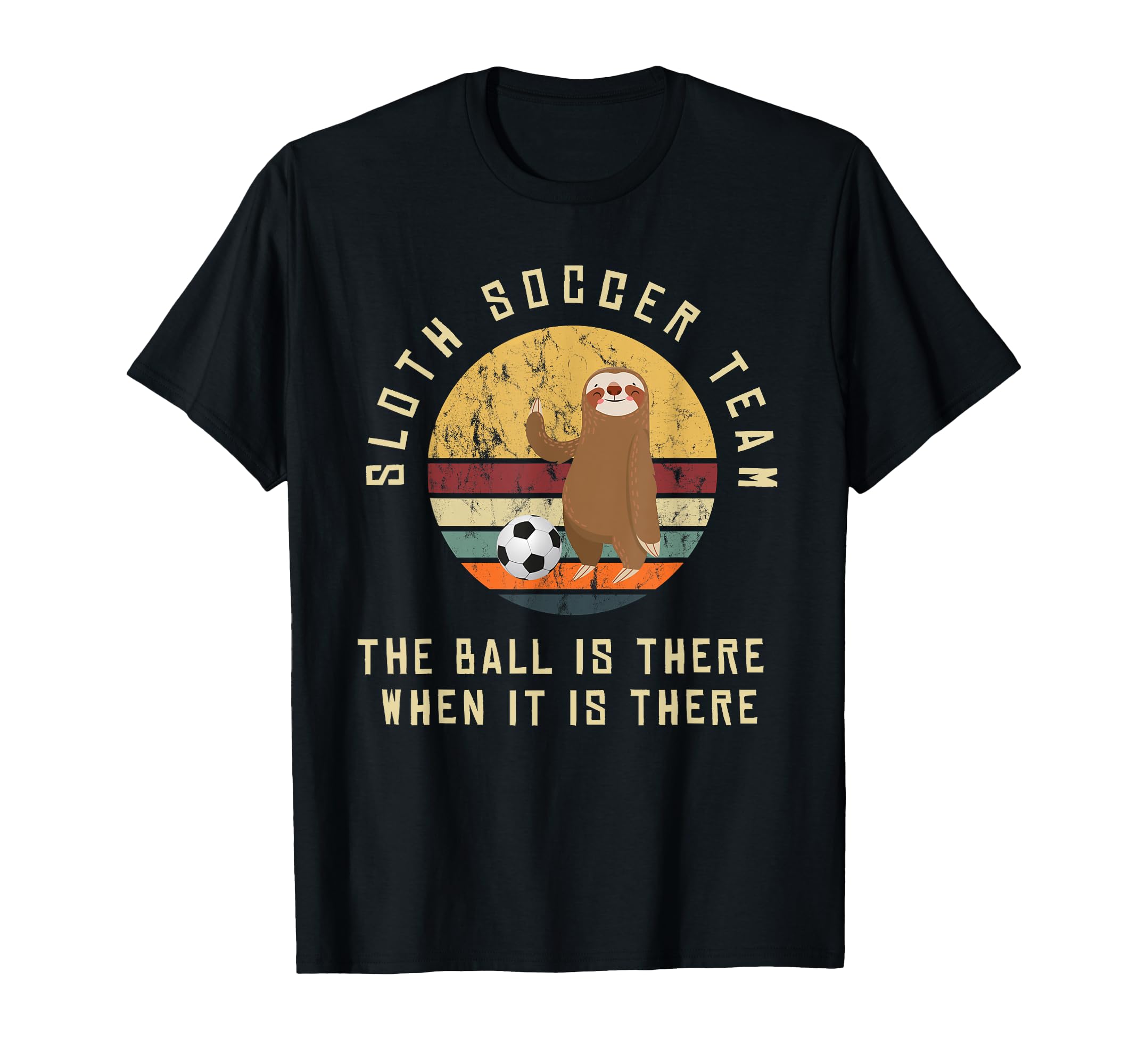 Sloth Soccer Team Outfit Soccer T-Shirt - Streetwear Style Men Women - T-Shirt, Sweatshirt, Hoodie