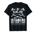 Kaleb Fix It Funny Birthday T-Shirt - Unique Graphic Men Women - T-Shirt, Sweatshirt, Hoodie