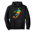 Colorful Funny Soccer Player Fan Game Hoodie - Fun Novelty Design Unisex - T-Shirt, Sweatshirt, Hoodie
