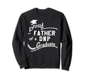 Proud Father Dnp Graduate Nursing Sweatshirt - Minimalist Print Men Women - T-Shirt, Sweatshirt, Hoodie