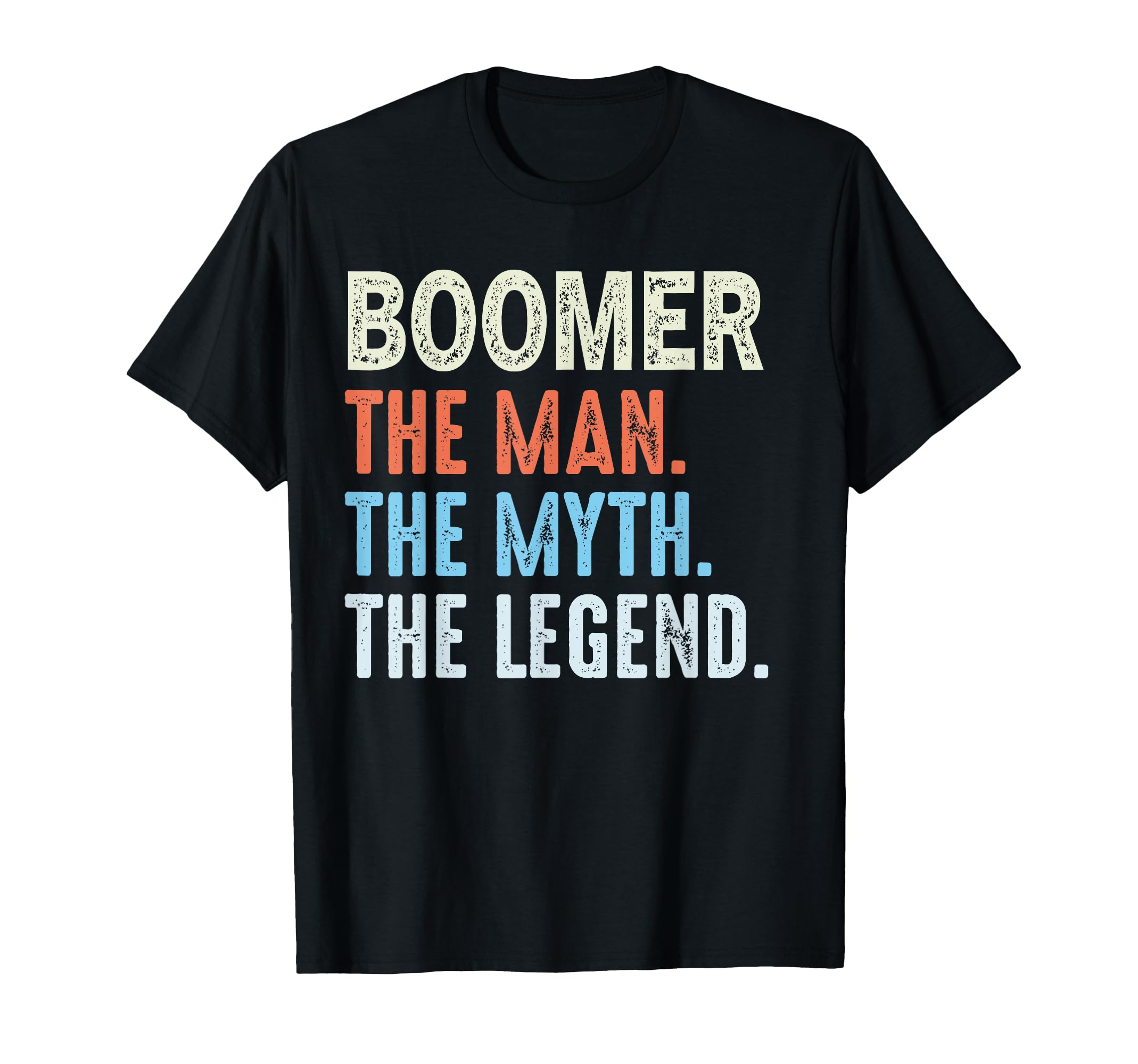 Boomer Myth Legend Funny Fathers Day T-Shirt - Minimalist Print Unisex - T-Shirt, Sweatshirt, Hoodie