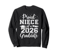 Proud Niece Class 2026 Graduate Senior Sweatshirt - Novelty Apparel Unisex - T-Shirt, Sweatshirt, Hoodie