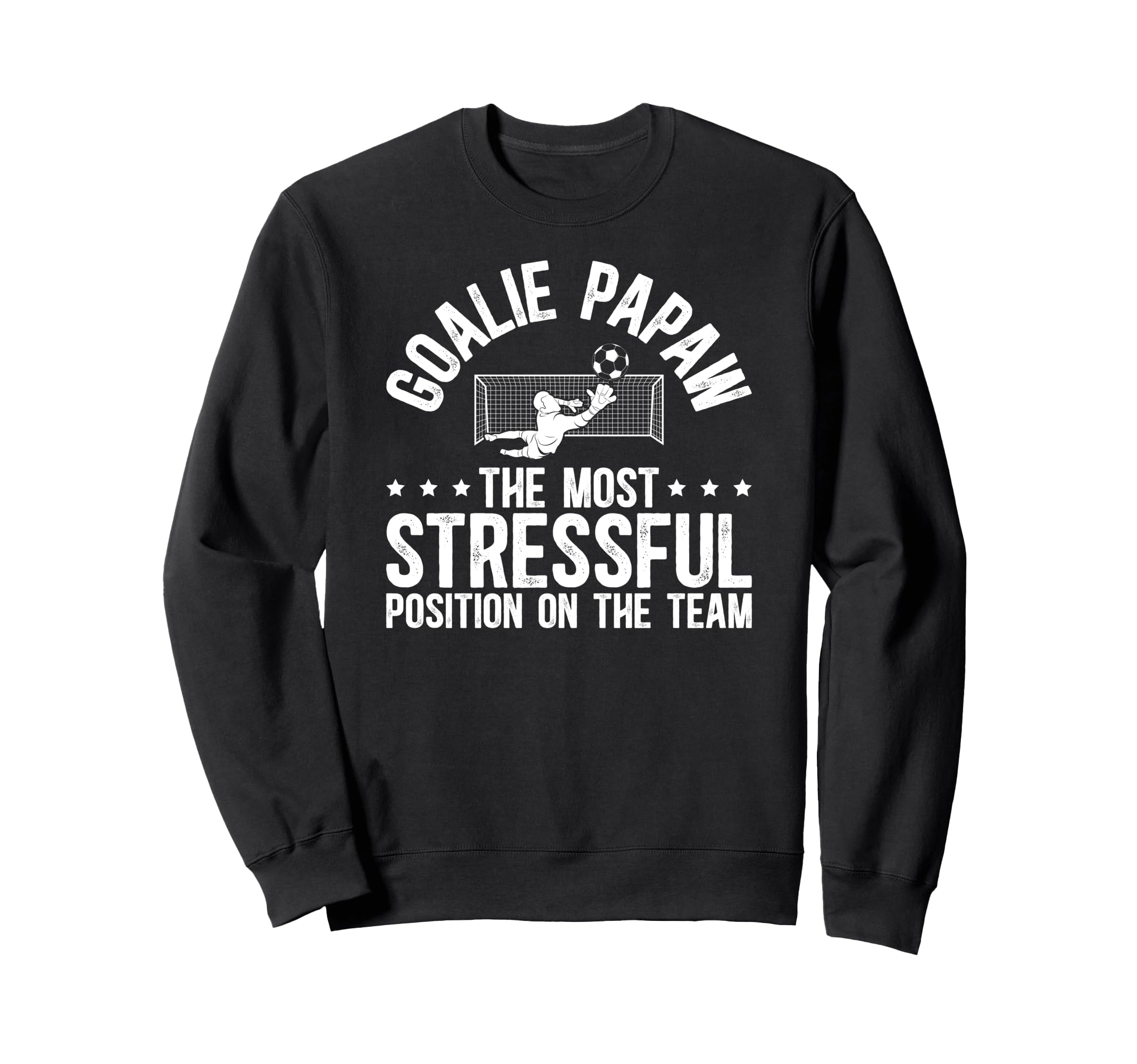 Soccer Goalie Papaw Definition Sweatshirt - Novelty Apparel Men Women - T-Shirt, Sweatshirt, Hoodie