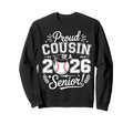 Proud Cousin 2026 Senior Sweatshirt - Fun Novelty Design Men Women - T-Shirt, Sweatshirt, Hoodie