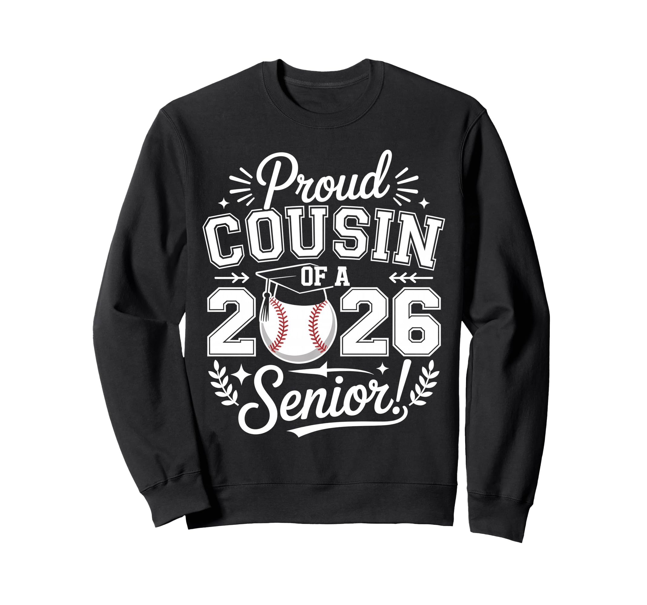 Proud Cousin 2026 Senior Sweatshirt - Fun Novelty Design Men Women - T-Shirt, Sweatshirt, Hoodie
